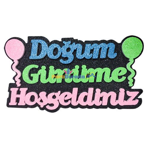 Strafor-Siyah-Renkli-Dogum-Gunume-Hosgeldiniz